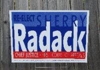 Justice Sherry Radack 2010 Justicial Re-election campaign sign