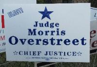 Morris Overstreet campaign sign in 2010 race for chief justice, First Court of Appeals in Houston
